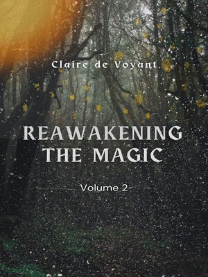 cover image of Reawakening the Magic, Volume 2